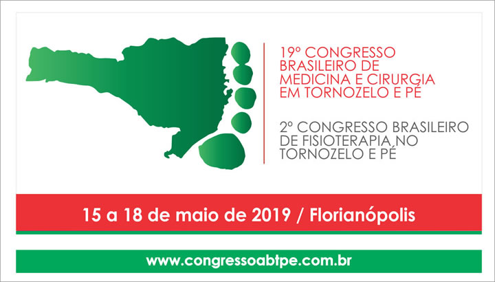 19 Congresso Brasileiro de Medicina e Cirugía em Tornozelo e Pé